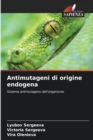 Image for Antimutageni di origine endogena