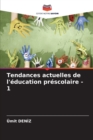 Image for Tendances actuelles de l&#39;education prescolaire - 1