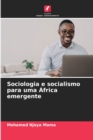 Image for Sociologia e socialismo para uma Africa emergente