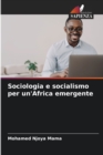 Image for Sociologia e socialismo per un&#39;Africa emergente