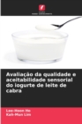 Image for Avaliacao da qualidade e aceitabilidade sensorial do iogurte de leite de cabra