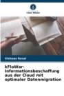 Image for kFloWar-Informationsbeschaffung aus der Cloud mit optimaler Datenmigration