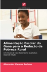 Image for Alimentacao Escolar do Gana para a Reducao da Pobreza Rural