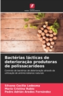 Image for Bacterias lacticas de deterioracao produtoras de polissacarideos