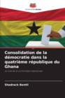 Image for Consolidation de la democratie dans la quatrieme republique du Ghana