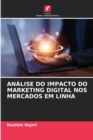 Image for Analise Do Impacto Do Marketing Digital Nos Mercados Em Linha