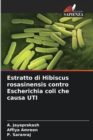 Image for Estratto di Hibiscus rosasinensis contro Escherichia coli che causa UTI