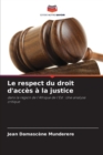 Image for Le respect du droit d&#39;acces a la justice