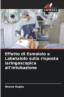 Image for Effetto di Esmololo e Labetalolo sulla risposta laringoscopica all&#39;intubazione