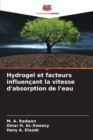 Image for Hydrogel et facteurs influencant la vitesse d&#39;absorption de l&#39;eau