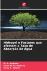 Image for Hidrogel e Factores que afectam a Taxa de Absorcao de Agua