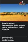 Image for Produzione e lavorazione della patata dolce nel sud-est della Nigeria