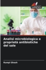 Image for Analisi microbiologica e proprieta antibiotiche del sale