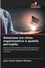 Image for Relazione tra clima organizzativo e qualita percepita