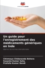 Image for Un guide pour l&#39;enregistrement des medicaments generiques en Inde
