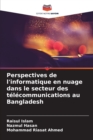 Image for Perspectives de l&#39;informatique en nuage dans le secteur des telecommunications au Bangladesh