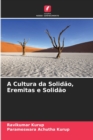 Image for A Cultura da Solidao, Eremitas e Solidao