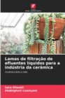 Image for Lamas de filtracao de efluentes liquidos para a industria da ceramica
