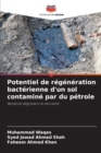 Image for Potentiel de regeneration bacterienne d&#39;un sol contamine par du petrole