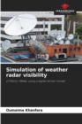 Image for Simulation of weather radar visibility