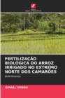Image for Fertilizacao Biologica Do Arroz Irrigado No Extremo Norte DOS Camaroes