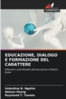 Image for Educazione, Dialogo E Formazione del Carattere