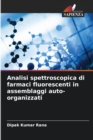 Image for Analisi spettroscopica di farmaci fluorescenti in assemblaggi auto-organizzati
