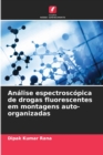 Image for Analise espectroscopica de drogas fluorescentes em montagens auto-organizadas