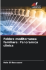 Image for Febbre mediterranea familiare : Panoramica clinica