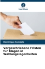 Image for Vorgeschriebene Fristen fur Klagen in Wahlangelegenheiten