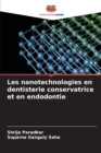 Image for Les nanotechnologies en dentisterie conservatrice et en endodontie