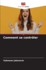 Image for Comment se controler