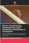 Image for Novas Combinacoes Antimalaricas para Paludismo Resistente a Cloroquina
