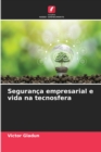 Image for Seguranca empresarial e vida na tecnosfera