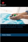 Image for Natural rent of production and consumption waste