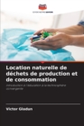 Image for Location naturelle de dechets de production et de consommation