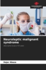 Image for Neuroleptic malignant syndrome
