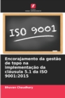 Image for Encorajamento da gestao de topo na implementacao da clausula 5.1 da ISO 9001