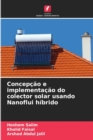 Image for Concepcao e implementacao do colector solar usando Nanoflui hibrido