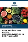 Image for Neue Ansatze Zur Krebs-Chemopravention in Der Pharmazie