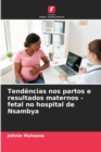 Image for Tendencias nos partos e resultados maternos - fetal no hospital de Nsambya