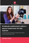 Image for Producao audiovisual sobre a danca tradicional de Sao Gabriel