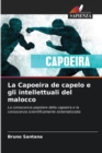 Image for La Capoeira de capelo e gli intellettuali del malocco