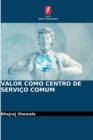 Image for Valor Como Centro de Servico Comum
