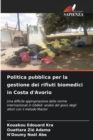 Image for Politica pubblica per la gestione dei rifiuti biomedici in Costa d&#39;Avorio