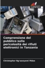 Image for Comprensione del pubblico sulla pericolosita dei rifiuti elettronici in Tanzania