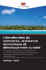 Image for Liberalisation du commerce, croissance economique et developpement durable