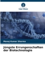 Image for Jungste Errungenschaften der Biotechnologie