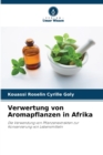 Image for Verwertung von Aromapflanzen in Afrika