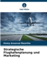 Image for Strategische Flughafenplanung und Marketing
